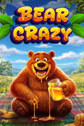 Bear Crazy